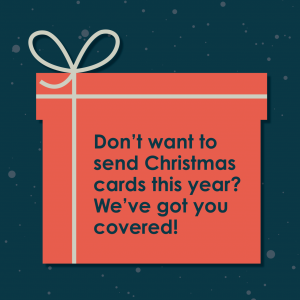 Don’t want to send Christmas Cards ?